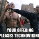 Tus ofrendas complacen a Technoviking.